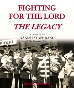 Fighting for the Lord - The Legacy (E-bog)