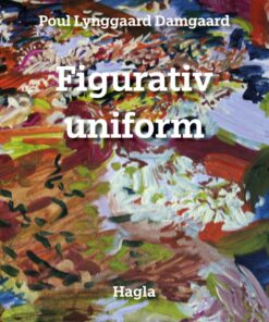 Figurativ Uniform - Poul Lynggaard Damgaard - Bog