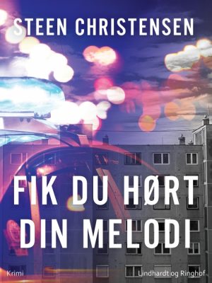 Fik du hørt din melodi (E-bog)