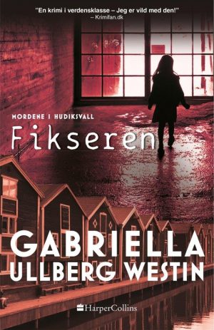 Fikseren - Gabriella Ullberg Westin - Bog