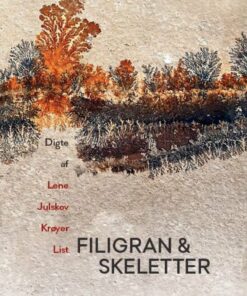 Filigran & Skeletter - Lene Julskov Krøyer List - Bog
