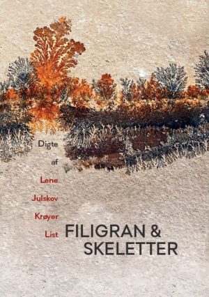 Filigran & Skeletter - Lene Julskov Krøyer List - Bog