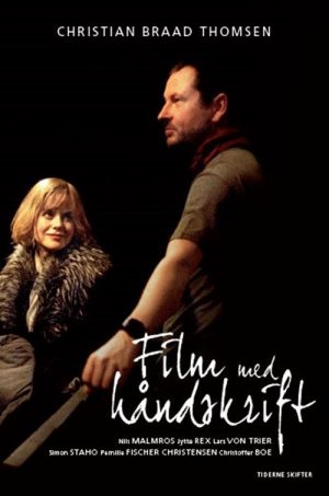 Film Med Håndskrift - Christian Braad Thomsen - Bog