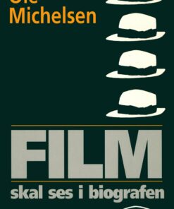 Film Skal Ses I Biografen - Ole Michelsen - Bog