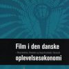 Film i den danske oplevelsesøkonomi (Bog)