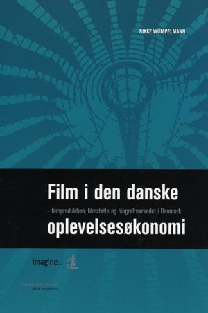 Film i den danske oplevelsesøkonomi (Bog)