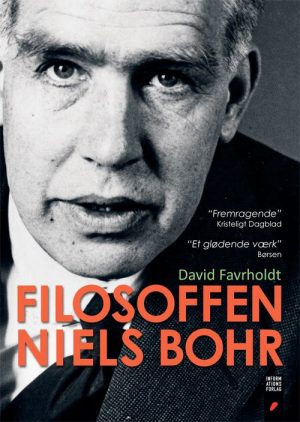 Filosoffen Niels Bohr - David Favrholdt - Bog