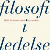 Filosofi i ledelse (Bog)