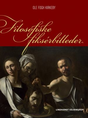 Filosofiske fiksérbilleder (E-bog)