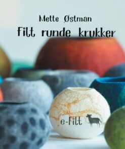 Filt Runde Krukker - Mette østman - Bog