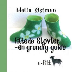 Filtede Støvler - En Grundig Guide - Mette østman - Bog