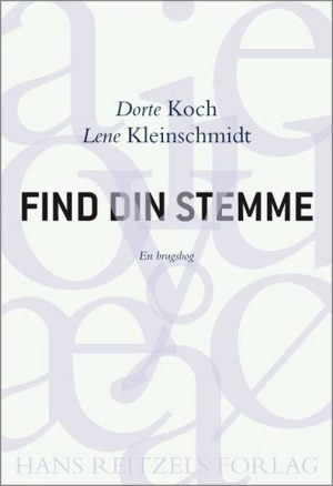 Find Din Stemme - Dorte Koch - Bog