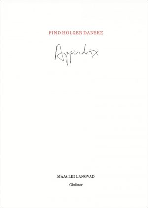 Find Holger Danske Appendix - Maja Lee Langvad - Bog