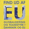Find Ud Af Eu - Jens-peter Bonde - Bog