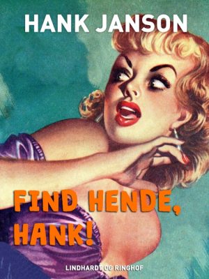 Find hende, Hank! (E-bog)