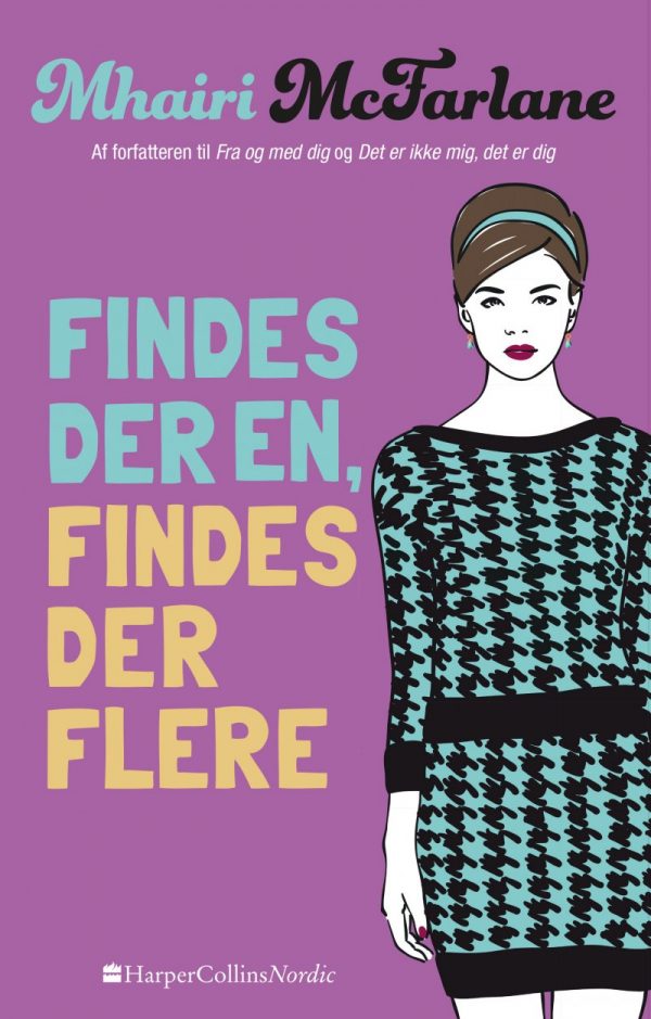 Findes Der En, Findes Der Flere - Mhairi Mcfarlane - Bog