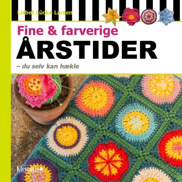 Fine & farverige ÅRSTIDER - du selv kan hækle (Bog)