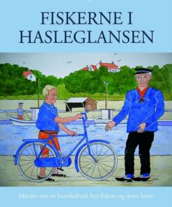 Fiskerne I Hasleglansen - Arne Ipsen - Bog