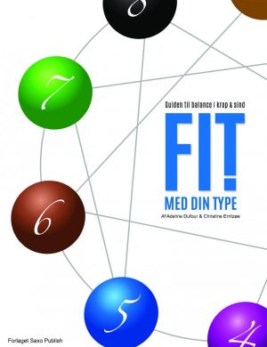 Fit Med Din Type ! - Guiden Til Balance I Krop Og Sind - Adeline I. M. Dufour - Bog