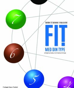 Fit Med Din Type ! - Guiden Til Balance I Krop & Sind - Adeline I. M. Dufour - Bog