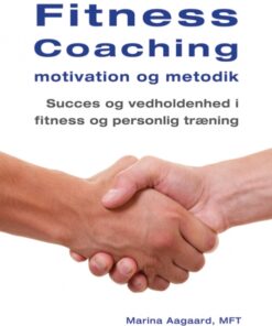 Fitness Coaching motivation og metodik (Bog)