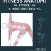 Fitness anatomi til styrke- og konditionstræning (Bog)