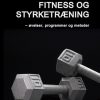 Fitness og styrketræning (Bog)