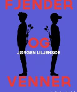 Fjender og venner (E-bog)
