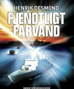 Fjendtligt Farvand - Henrik Desmond - Bog