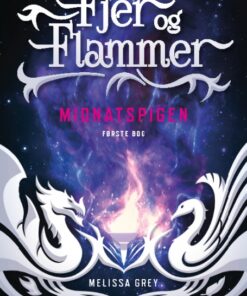 Fjer og flammer 1: Midnatspigen (Bog)