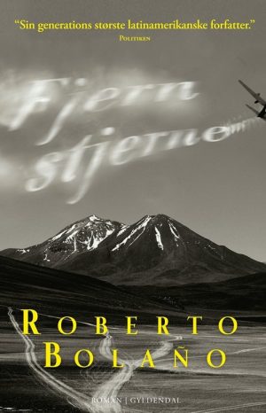 Fjern Stjerne - Roberto BolaÃ±o - Bog