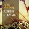 Fjerne Stemmer - Bodil Wamberg - Bog