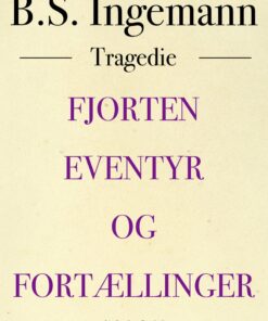 Fjorten Eventyr Og Fortællinger - B. S. Ingemann - Bog