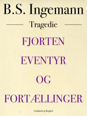 Fjorten Eventyr Og Fortællinger - B. S. Ingemann - Bog