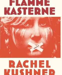 Flammekasterne - Rachel Kushner - Bog