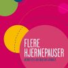 Flere Hjernepauser - Nanna Paarup - Bog
