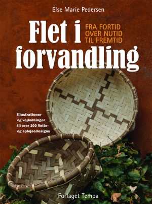 Flet I Forvandling - Else Marie Pedersen - Bog