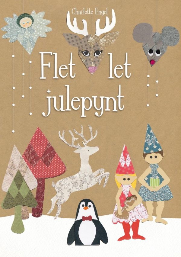 Flet Let Julepynt - Charlotte Engel - Bog