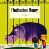 Flodhesten Henry (E-bog)