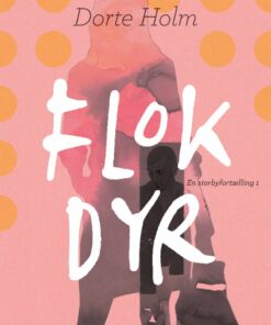 Flokdyr - Dorte Holm - Bog
