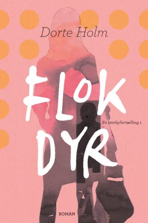 Flokdyr - Dorte Holm - Bog