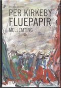 Fluepapir - Per Kirkeby - Bog