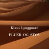 Fluer Og Støv - Klaus Lynggaard - Bog