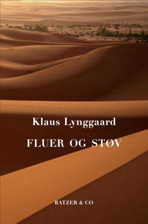 Fluer Og Støv - Klaus Lynggaard - Bog