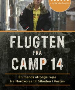 Flugten Fra Camp 14 - Blaine Harden - Bog