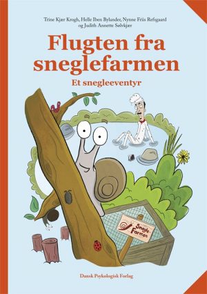 Flugten Fra Sneglefarmen. Et Snegleeventyr - Trine Kjær Krogh - Bog