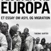 Flugten Til Europa - Om Migration Og Asyl - Klaus Rothstein - Bog