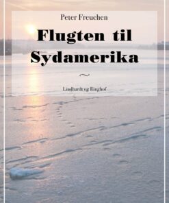 Flugten Til Sydamerika - Peter Freuchen - Bog