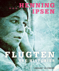 Flugten: Tre historier (Bog)