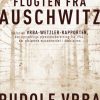 Flugten fra Auschwitz (E-bog)